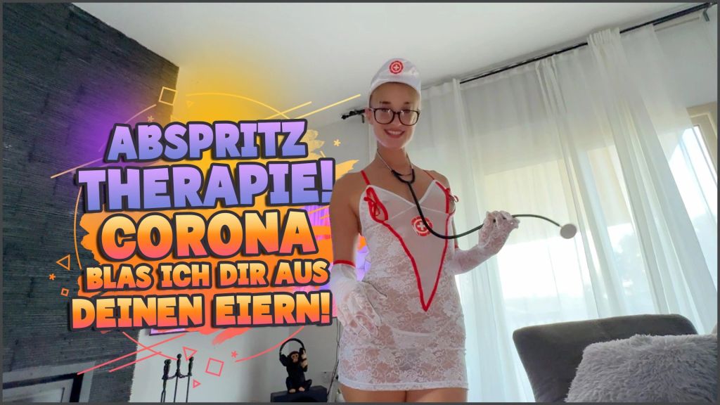 ABSPRITZTHERAPIE! CORONA BLAS ICH DIR AUS DEINEN EIERN!