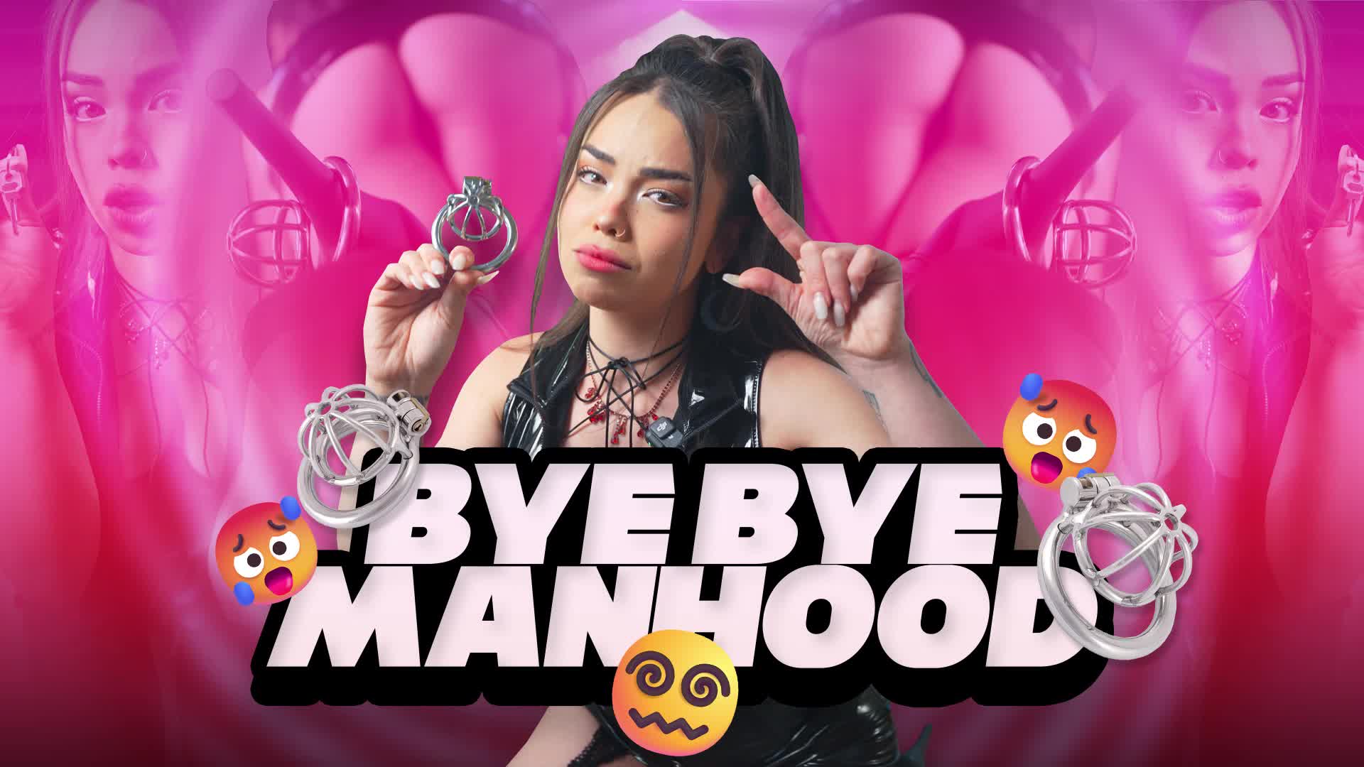 Bye Bye Manhood