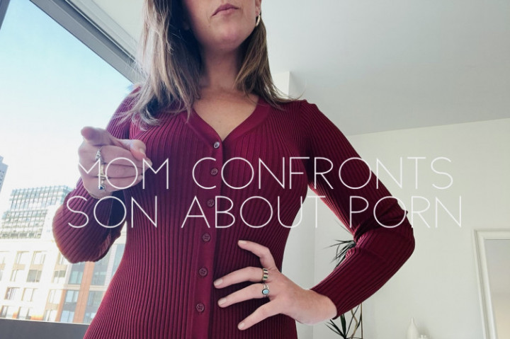 Mom Confronts Son About Porn