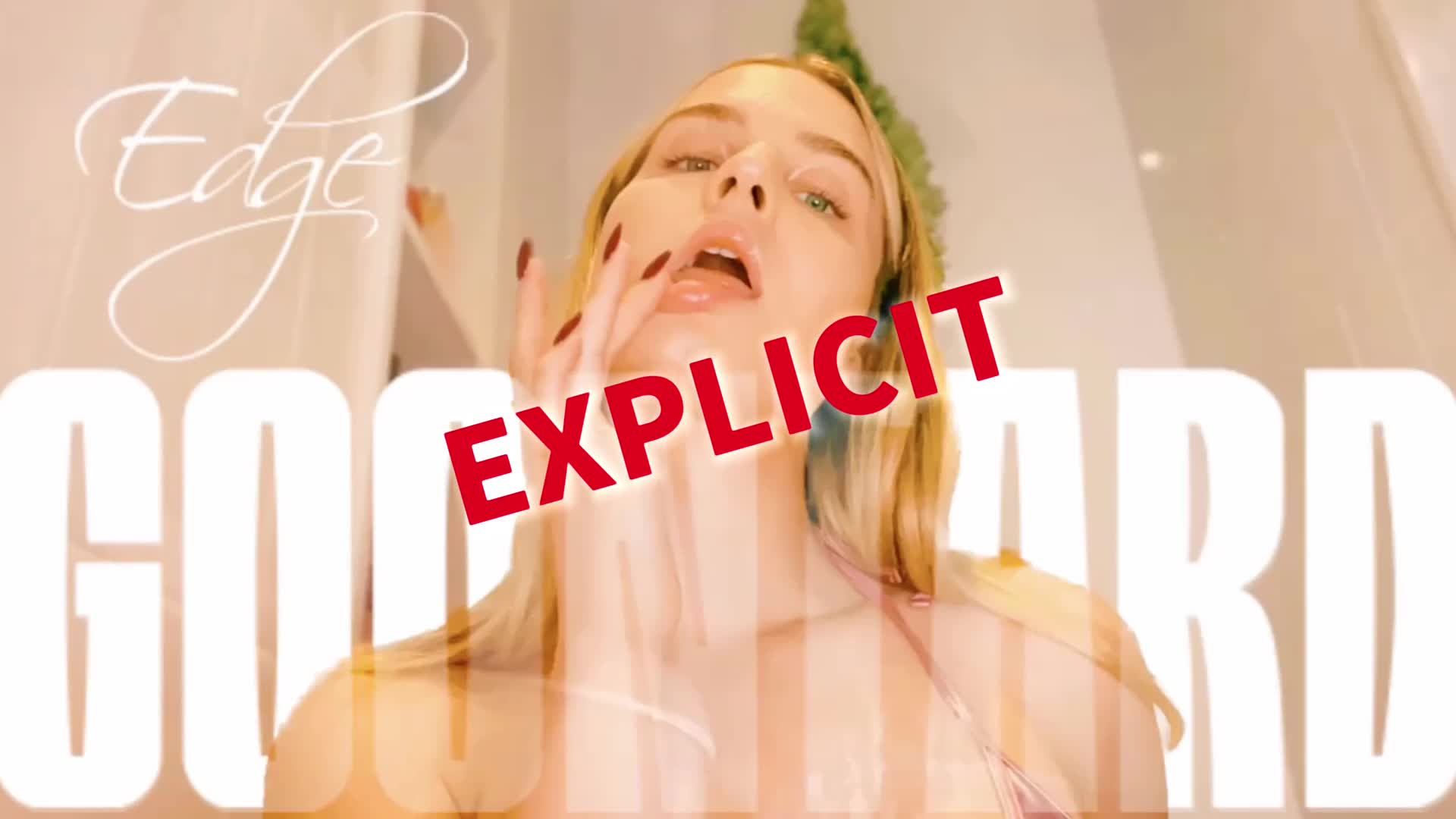 Edge GOONTARD - EXPLICIT
