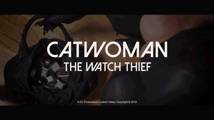 Catwoman, Watch Theif