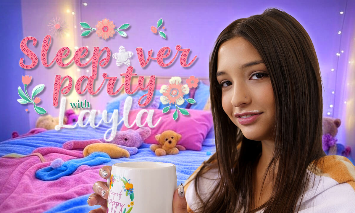 Sleepover Party With Layla - PMV (VR Music Video By Fap VR)