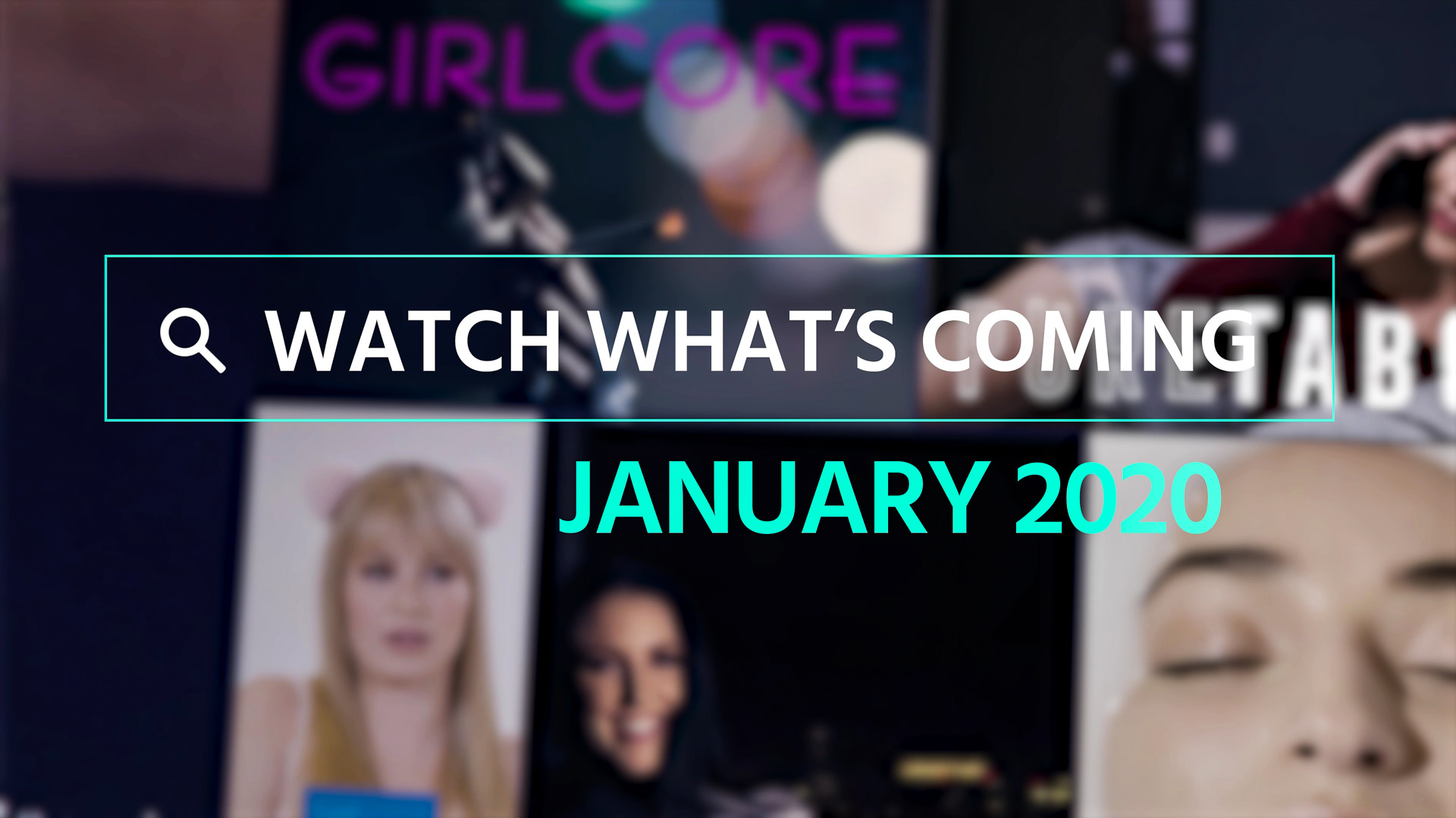Watch What's Coming | January 2020