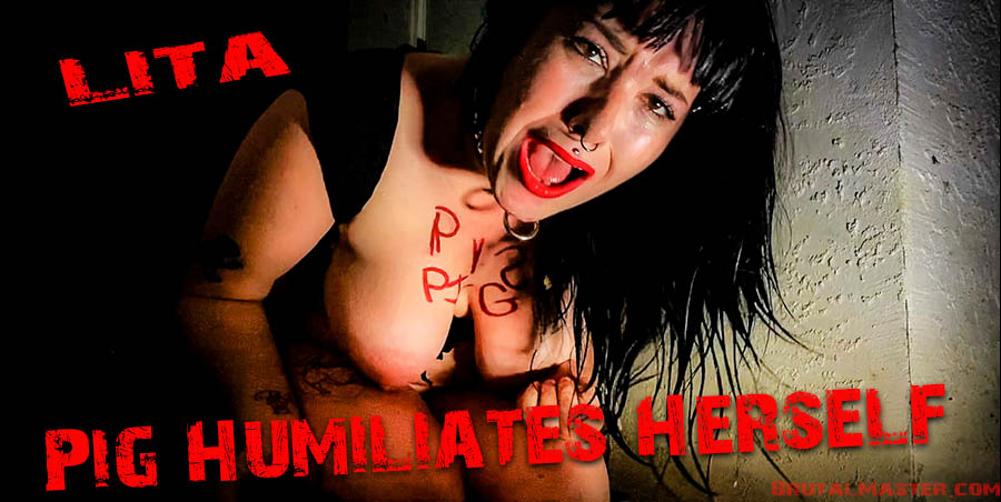 Lita - Pig Humilates Herself