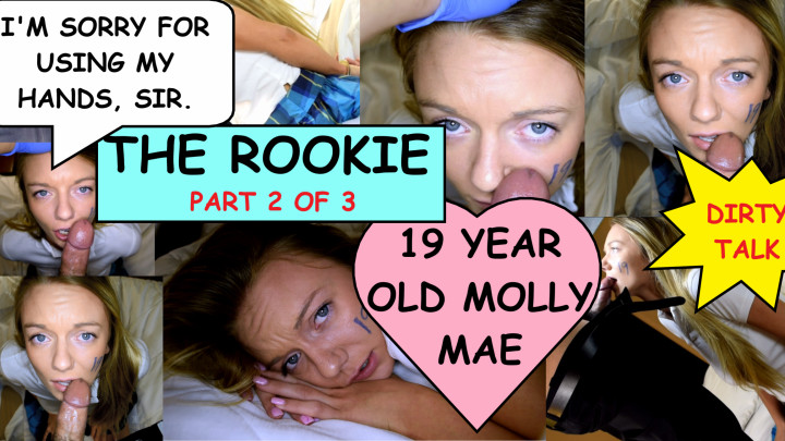 Rookie Pt2 Molly Mae 19 Yr Old Blowjob