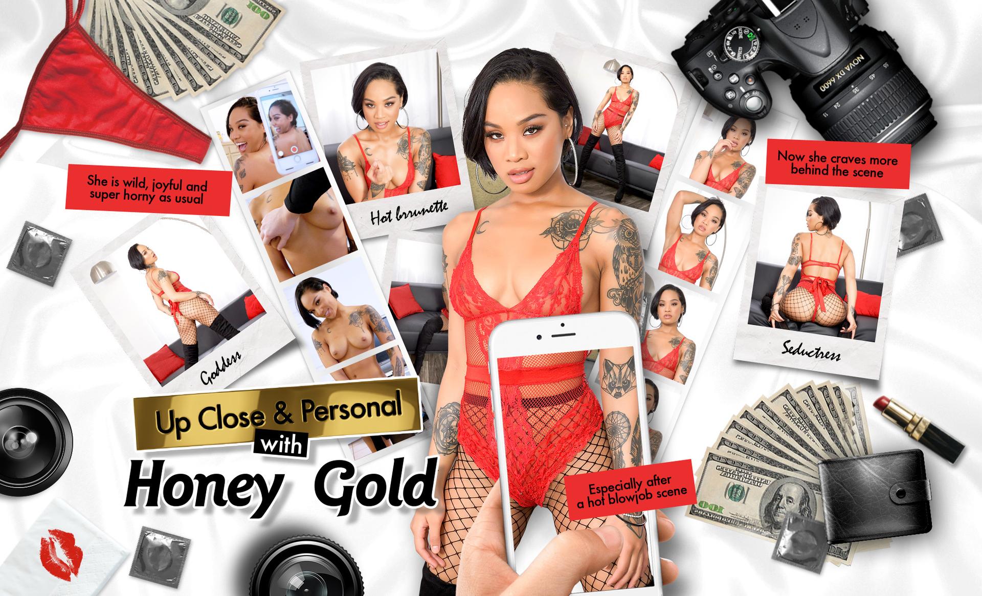 Up Close & Personal with Honey Gold