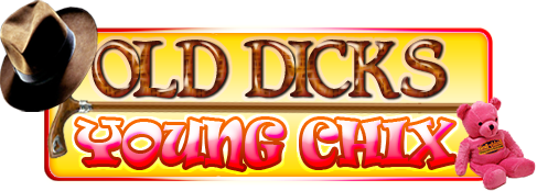 Old Dicks Young Chix