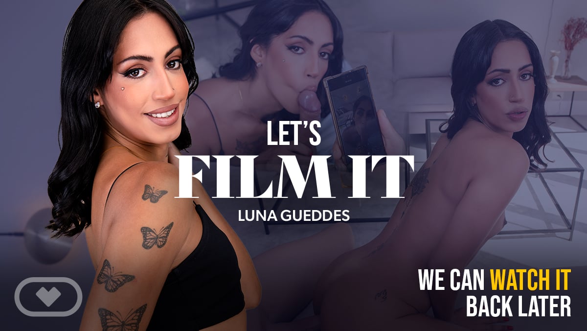 Let's film it!