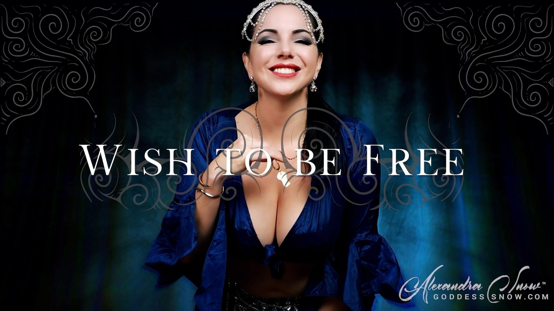 Wish To Be Free