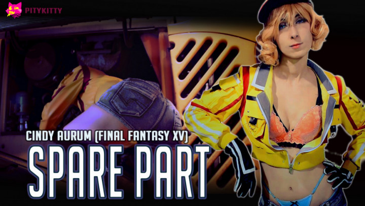 Cosplay Cindy FFXV SPARE PART *POV FUCK