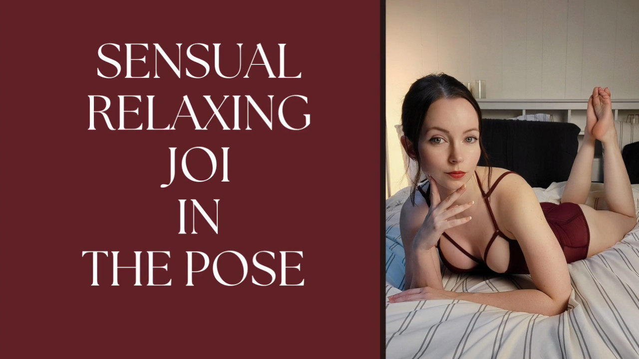 Sensual Relaxing JOI in The Pose