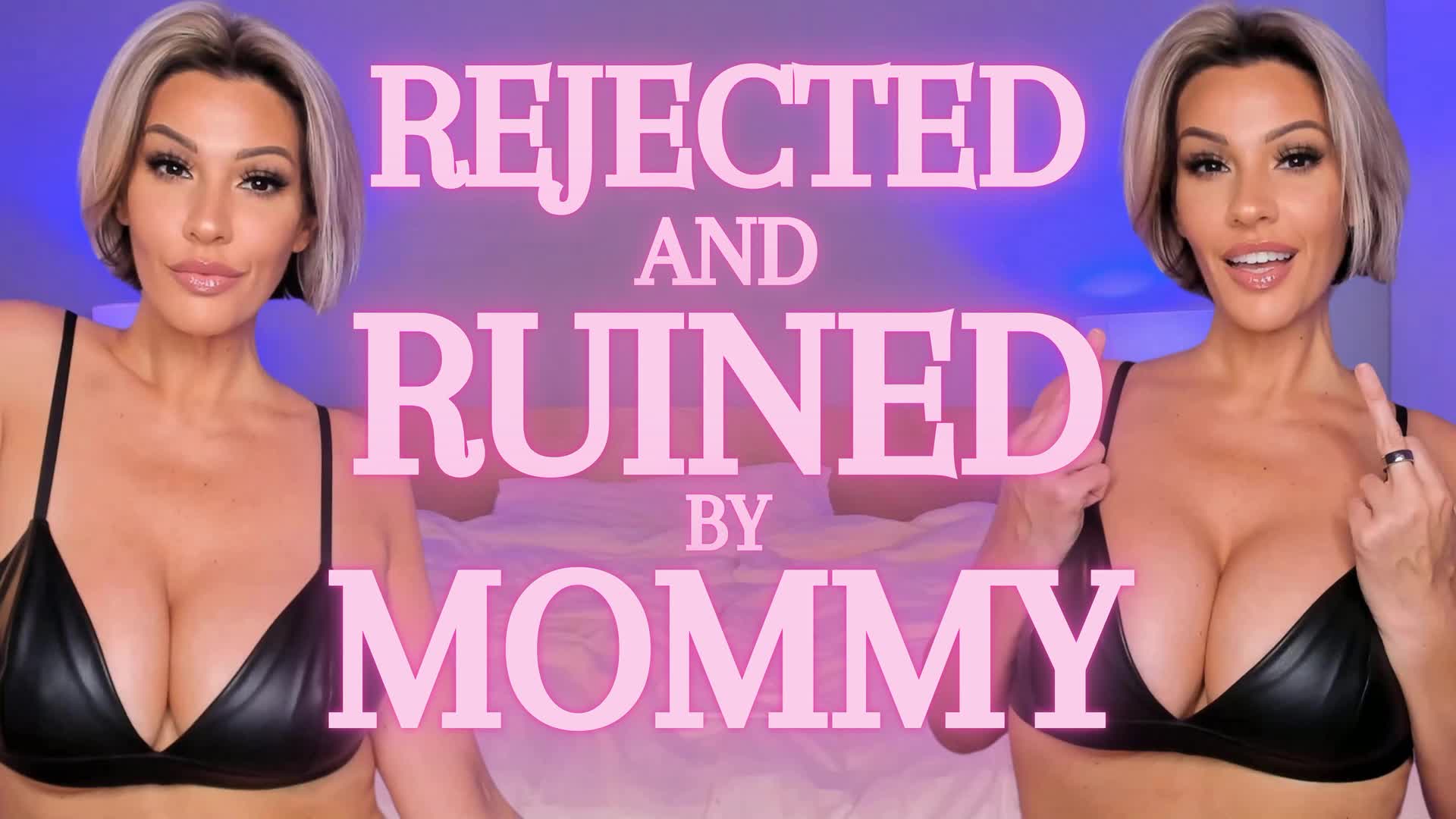 Rejected and Ruined by step-Mommy