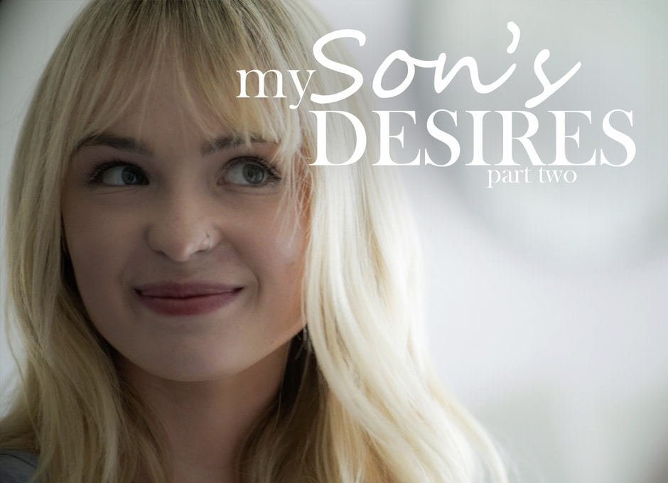 My Son's Desires pt. 2