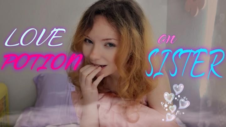 Love Potion Makes Your Sister Obsessed with You