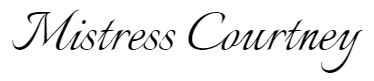 Mistress Courtney