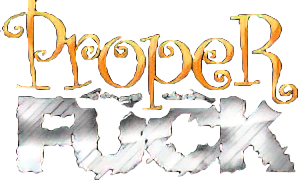 Proper Fuck