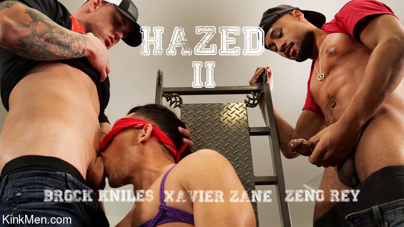 Hazed II: Xavier Zane, Brock Kniles, and Zeno Rey