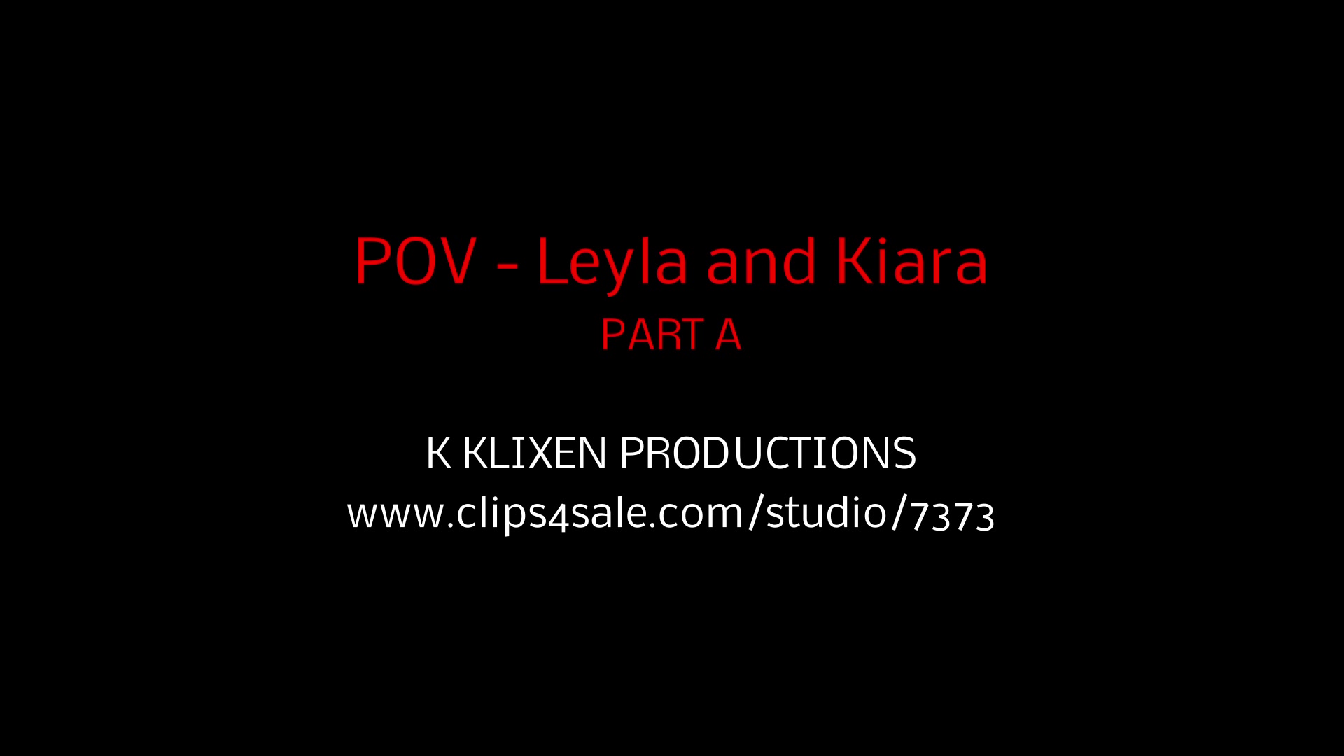 K POV - Leyla and Kiara (PART A)