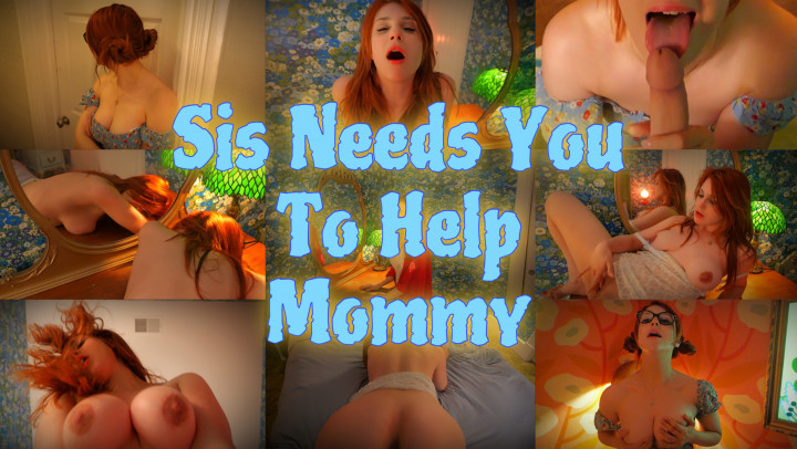 Sis Needs You to Help Mommy
