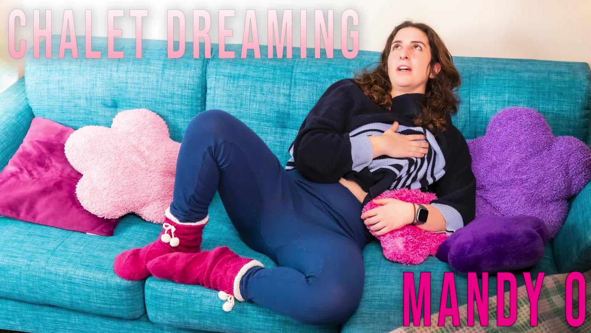 Mandy O - Chalet Dreaming
