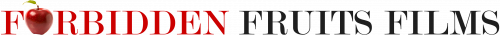 Forbidden Fruits Films