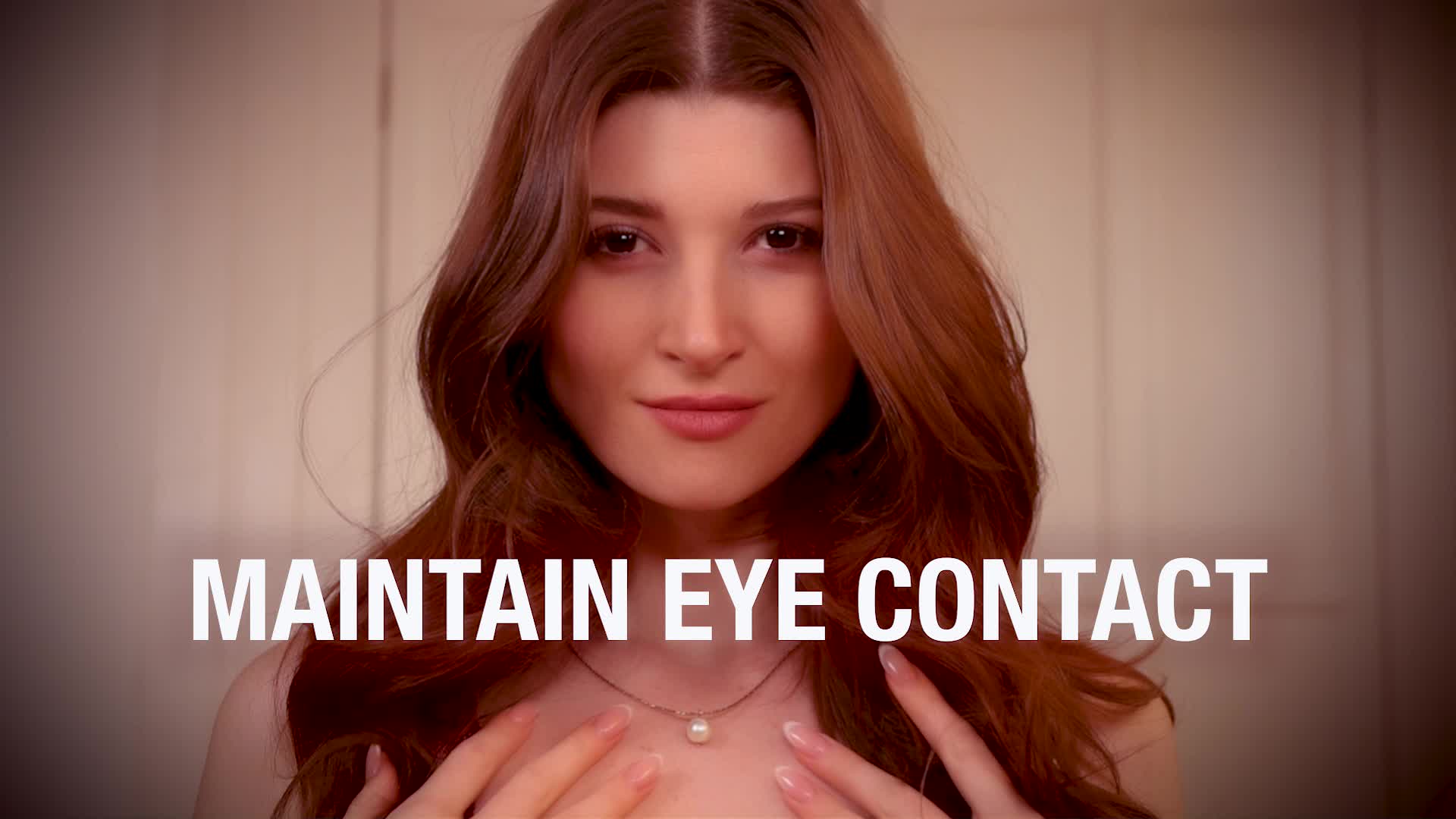 Maintain Eye Contact