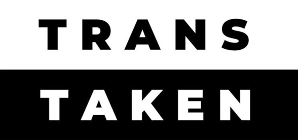 Trans Taken