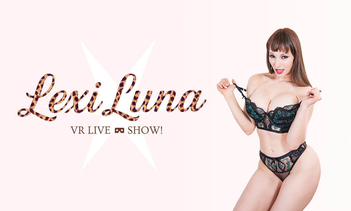 Join Lexi Luna On Her Exciting Debut In The World Of VR Shows!