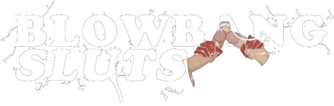 Blowbang Sluts