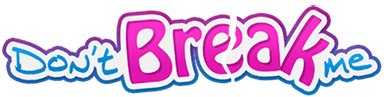 Don't Break Me