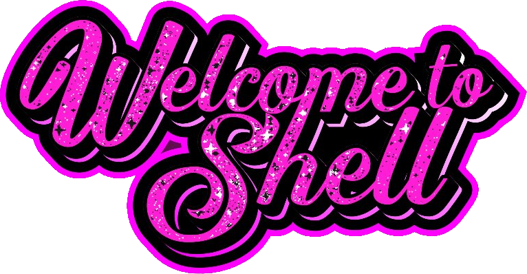 Welcome To Shell