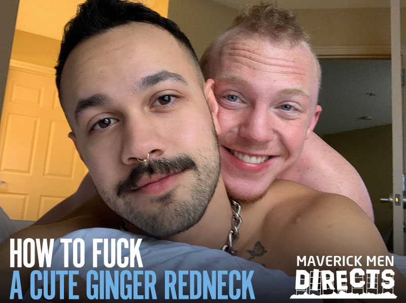 How To Fuck A Cute Ginger Redneck