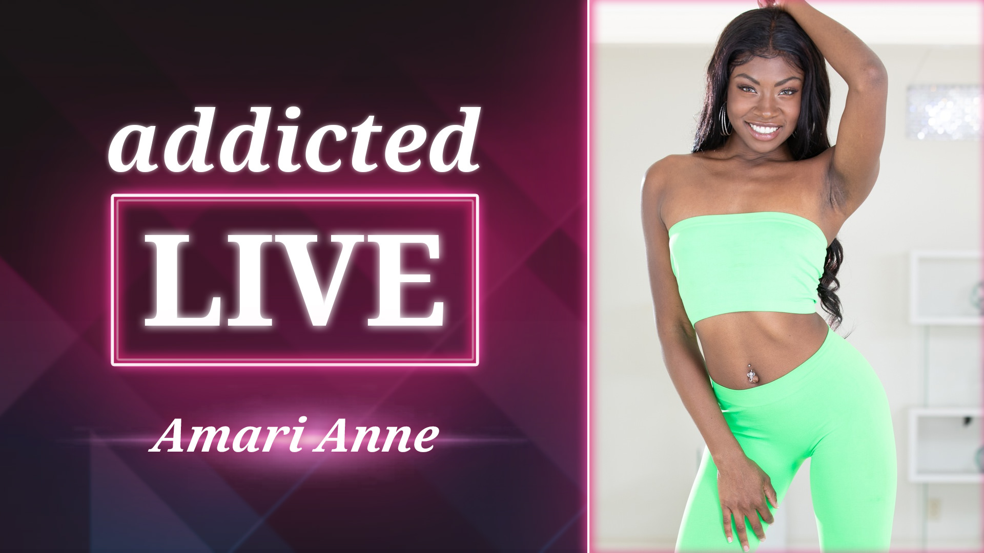 Addicted Live - Amari Anne