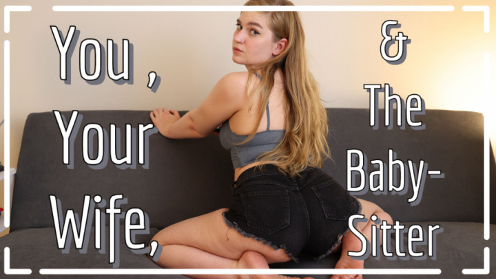 You, Your Wife, & The Babysitter #1