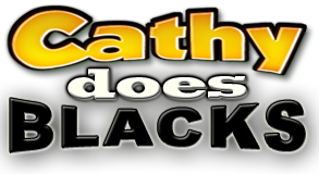 Cathy Does Blacks
