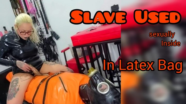 Slave Used Sexually Inside the Latex Bag