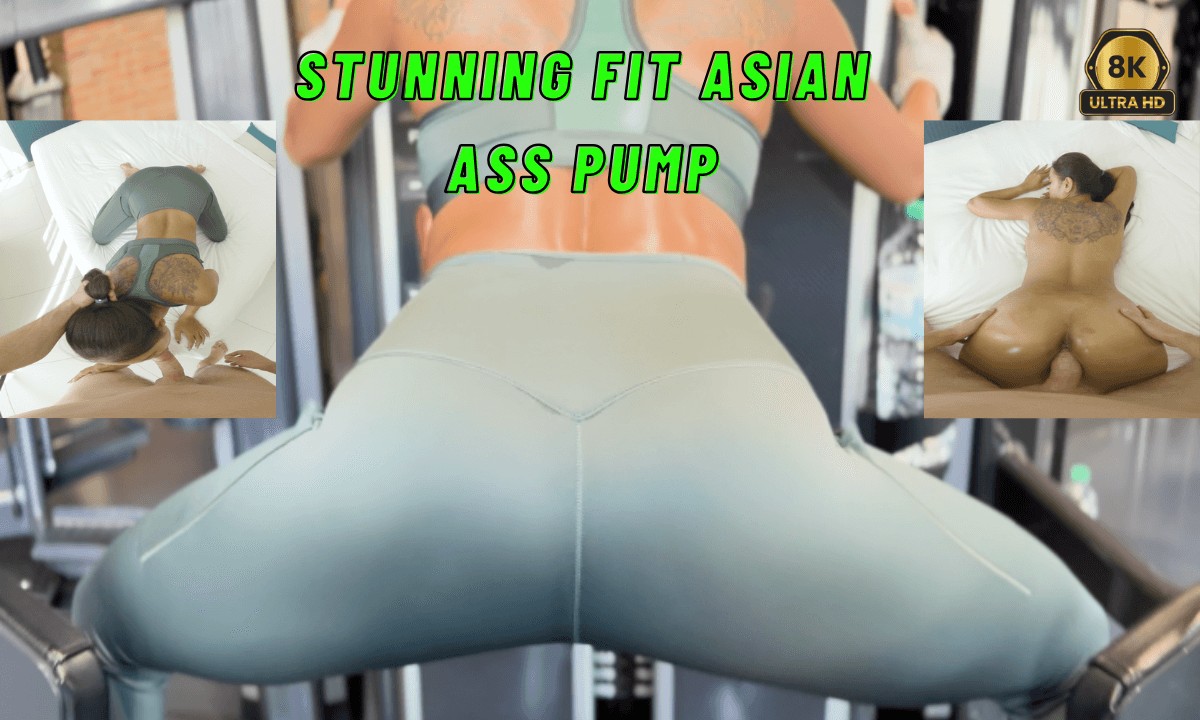 Stunning Fit Asian ASS PUMP