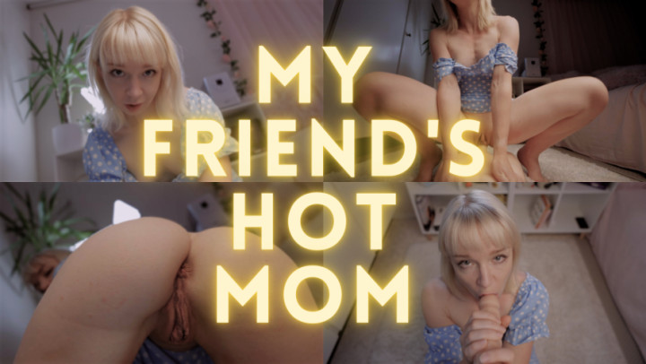 your friend's hot step-mom wants you bad