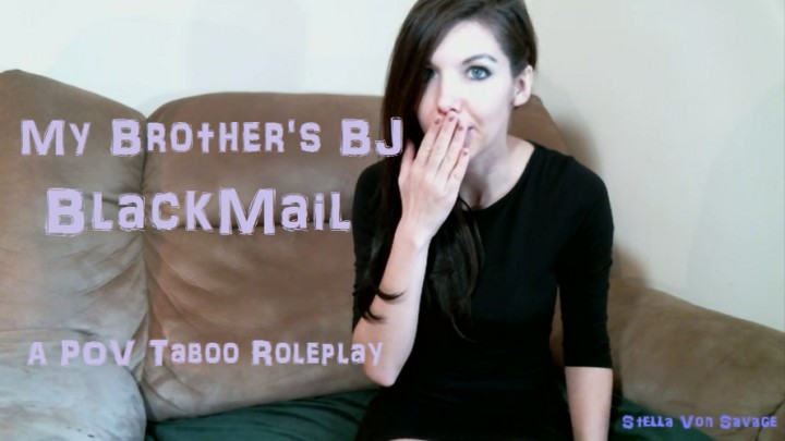 Brother's Blow Job Blackmail Taboo POV