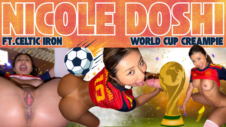 World Cup Final Creampie - Nicole Doshi