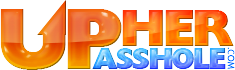 Up Her Asshole