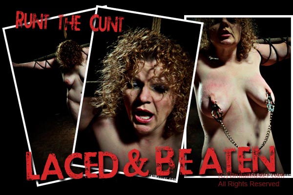 Runt the Cunt - Laced and Beaten