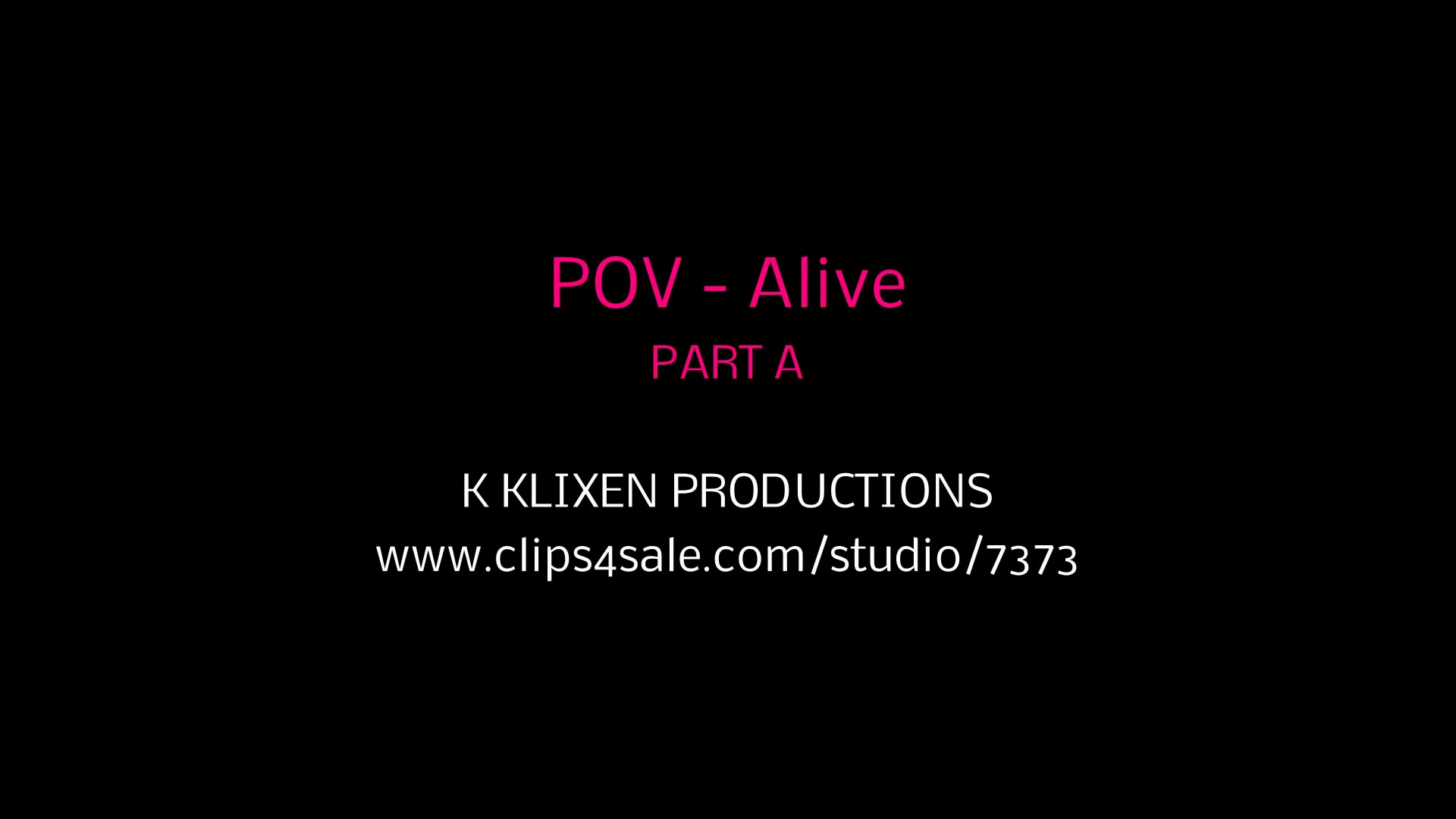 K POV - Alive (PART A)