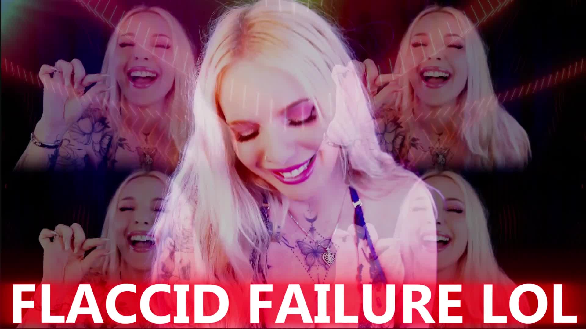FLACCID FAILURE LOL (23 MINS)
