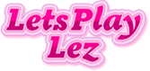 Lets Play Lez
