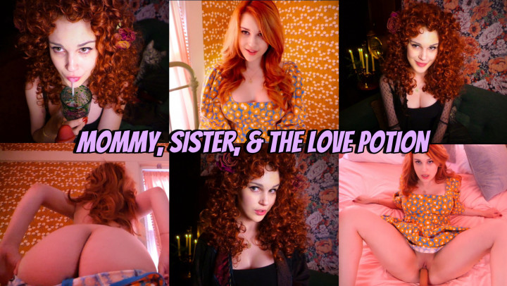 Mommy, step-Sister, and the Love Potion