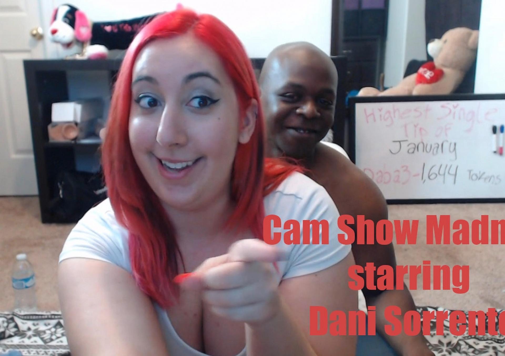 Cam Show Madness Starring Dani Sorrento