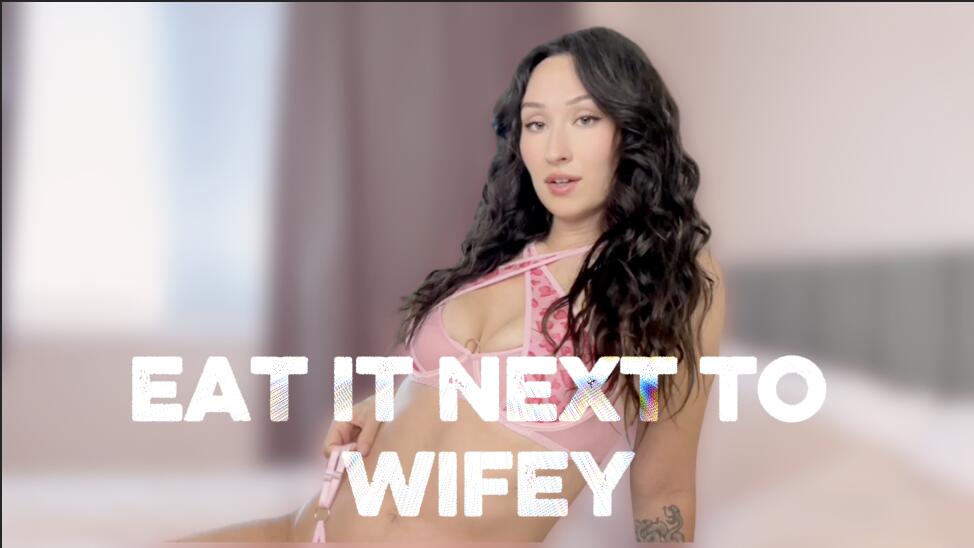 Eat it next to wifey