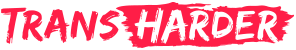 TransHarder