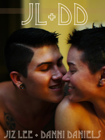 JL+DD: Jiz Lee and Danni Daniels